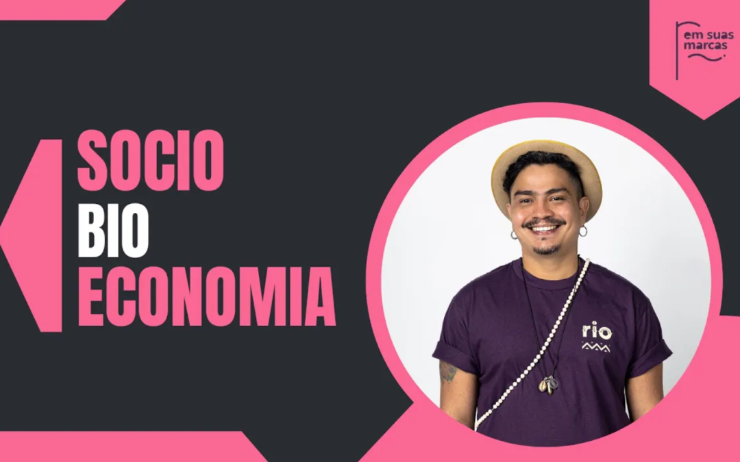 Por que só se fala em Bioeconomia?